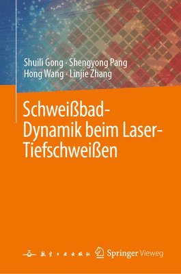 bokomslag Schweißbad-Dynamik beim Laser-Tiefschweißen