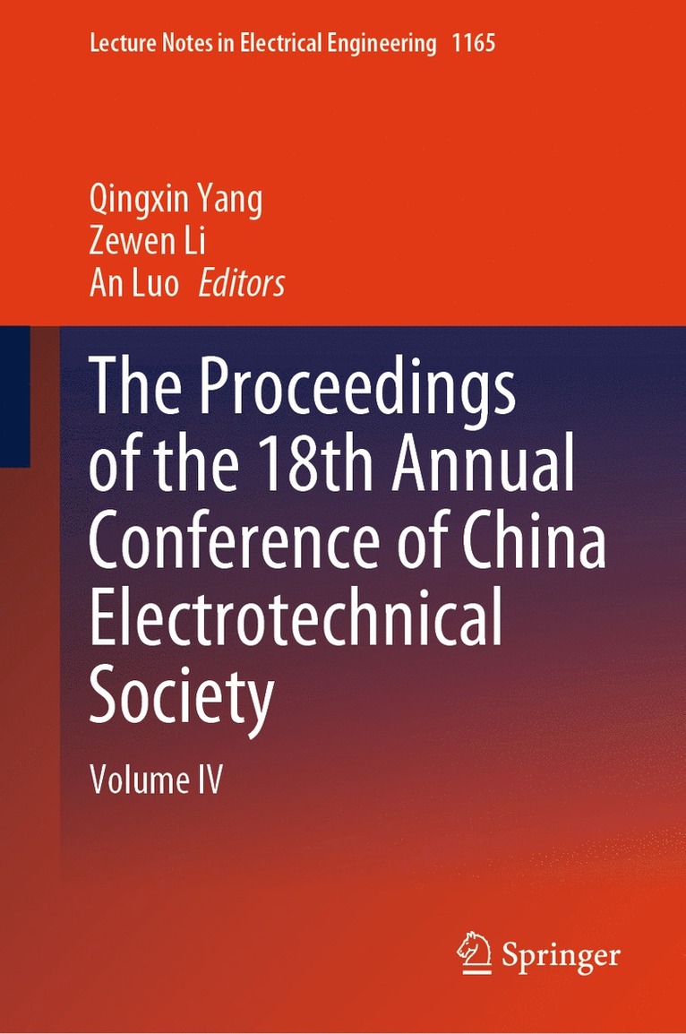 Qingxin Yang, Zewen Li, An Luo - Proceedings of the 18th Annual Conference of China Electrotechnical Society, Inbunden