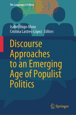 bokomslag Discourse Approaches to an Emerging Age of Populist Politics