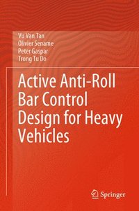 bokomslag Active Anti-Roll Bar Control Design for Heavy Vehicles