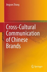 bokomslag Cross-Cultural Communication of Chinese Brands