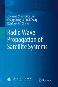 bokomslag Radio Wave Propagation of Satellite Systems