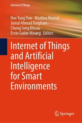 bokomslag Internet of Things and Artificial Intelligence for Smart Environments