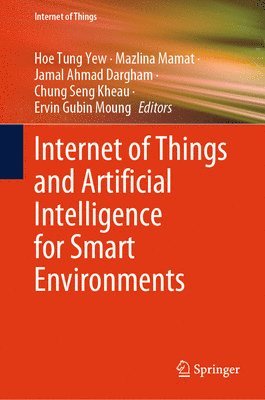 Internet of Things and Artificial Intelligence for Smart Environments 1