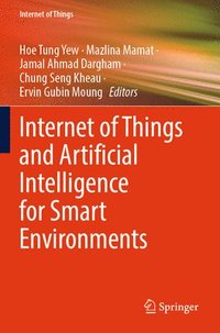 bokomslag Internet of Things and Artificial Intelligence for Smart Environments