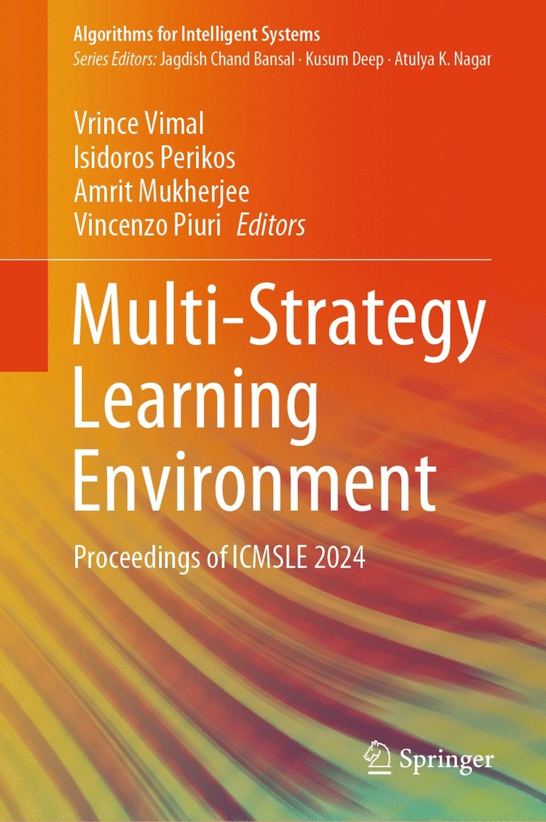 Vrince Vimal, Isidoros Perikos, Amrit Mukherjee, Vincenzo Piuri - Multi-Strategy Learning Environment, Inbunden