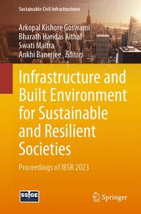 bokomslag Infrastructure and Built Environment for Sustainable and Resilient Societies