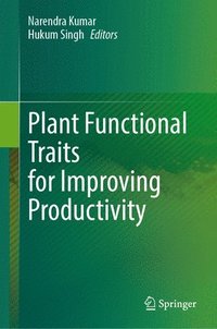 bokomslag Plant Functional Traits for Improving Productivity