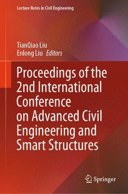 Proceedings of the 2nd International Conference on Advanced Civil Engineering and Smart Structures 1
