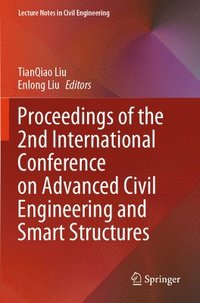 bokomslag Proceedings of the 2nd International Conference on Advanced Civil Engineering and Smart Structures