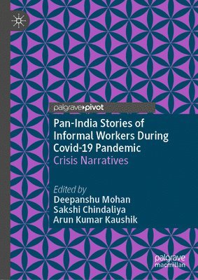 Pan-India Stories of Informal Workers During Covid-19 Pandemic 1