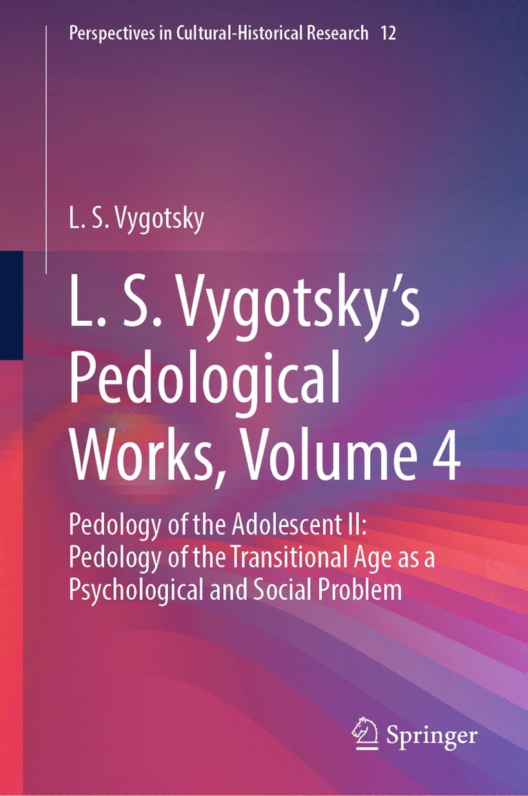 L. S. Vygotsky's Pedological Works, Volume 4
