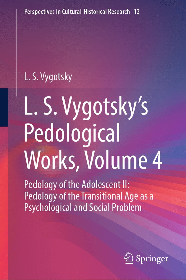 L. S. Vygotsky's Pedological Works, Volume 4 1