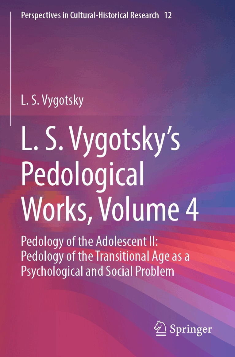 L. S. Vygotsky - L. S. Vygotsky's Pedological Works, Volume 4, Häftad