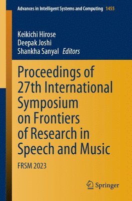 bokomslag Proceedings of 27th International Symposium on Frontiers of Research in Speech and Music