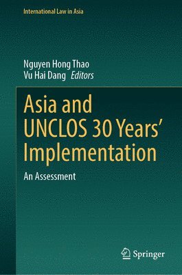 bokomslag Asia and UNCLOS 30 Years' Implementation