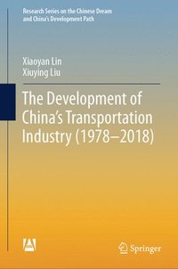 bokomslag The Development of China's Transportation Industry (1978-2018)