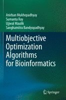 bokomslag Multiobjective Optimization Algorithms for Bioinformatics
