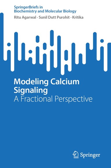 Ritu Agarwal, Sunil Dutt Purohit, Kritika - Modeling Calcium Signaling, Häftad