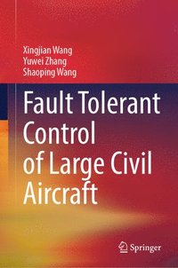 bokomslag Fault Tolerant Control of Large Civil Aircraft