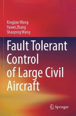 Fault Tolerant Control of Large Civil Aircraft 1