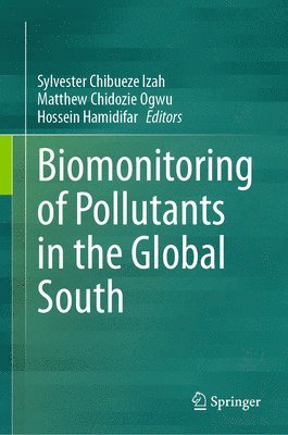 Biomonitoring of Pollutants in the Global South 1