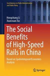 bokomslag The Social Benefits of High-Speed Rails in China