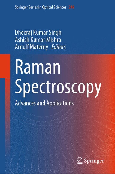 Dheeraj Kumar Singh, Ashish Kumar Mishra, Arnulf Materny - Raman Spectroscopy, Inbunden