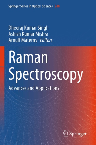 Dheeraj Kumar Singh, Ashish Kumar Mishra, Arnulf Materny - Raman Spectroscopy, Häftad