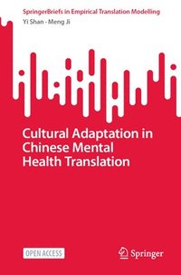bokomslag Cultural Adaptation in  Chinese Mental Health Translation