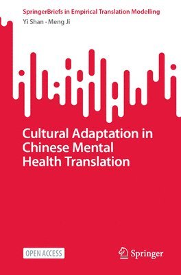 Cultural Adaptation in  Chinese Mental Health Translation 1