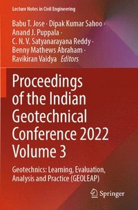 bokomslag Proceedings of the Indian Geotechnical Conference 2022 Volume 3: Geotechnics: Learning, Evaluation, Analysis and Practice (Geoleap)
