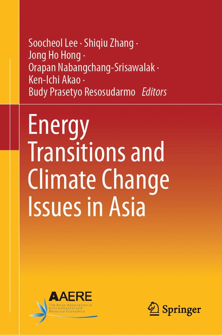 Soocheol Lee, Shiqiu Zhang, Jong Ho Hong, Orapan Nabangchang-Srisawalak, Ken-Ichi Akao, Budy Prasetyo Resosudarmo - Energy Transitions and Climate Change Issues in Asia, Inbunden