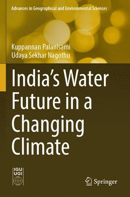 bokomslag India's Water Future in a Changing Climate