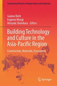 bokomslag Building Technology and Culture in the Asia-Pacific Region