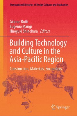 Building Technology and Culture in the Asia-Pacific Region 1