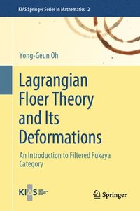 bokomslag Lagrangian Floer Theory and Its Deformations