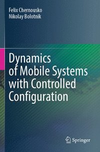 bokomslag Dynamics of Mobile Systems with Controlled Configuration
