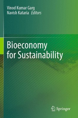 Vinod Kumar Garg, Navish Kataria - Bioeconomy for Sustainability, Häftad