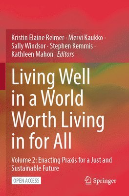 bokomslag Living Well in a World Worth Living in for All