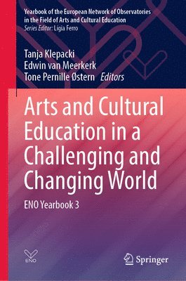 bokomslag Arts and Cultural Education in a Challenging and Changing World