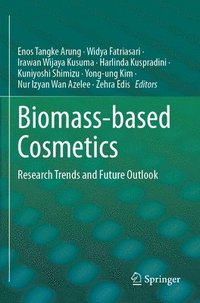 bokomslag Biomass-Based Cosmetics: Research Trends and Future Outlook
