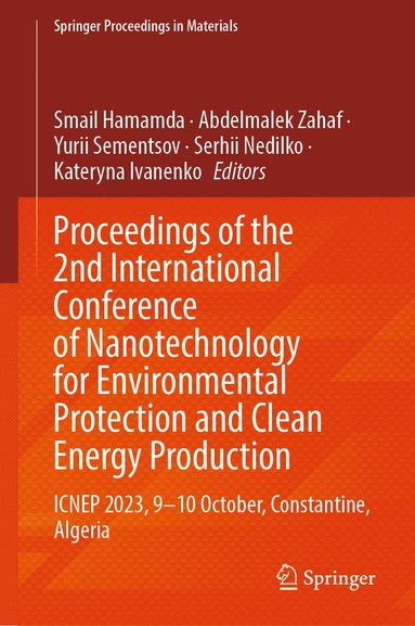 bokomslag Proceedings of the 2nd International Conference of Nanotechnology for Environmental Protection and Clean Energy Production