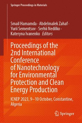 Proceedings of the 2nd International Conference of Nanotechnology for Environmental Protection and Clean Energy Production 1