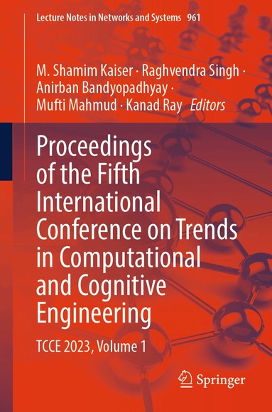M. Shamim Kaiser, Raghvendra Singh, Anirban Bandyopadhyay, Mufti Mahmud, Kanad Ray - Proceedings of the Fifth International Conference on Trends in Computational and Cognitive Engineering, Häftad