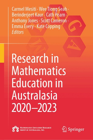 Carmel Mesiti, Wee Tiong Seah, Berinderjeet Kaur, Cath Pearn, Anthony Jones, Scott Cameron, Emma Every, Kate Copping - Research in Mathematics Education in Australasia 2020–2023, Inbunden