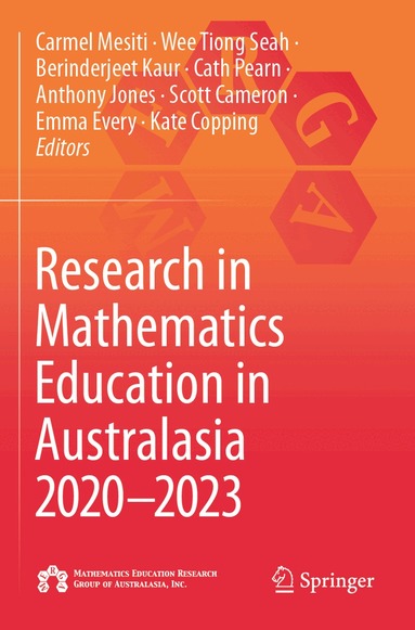 Carmel Mesiti, Wee Tiong Seah, Berinderjeet Kaur, Cath Pearn, Anthony Jones, Scott Cameron, Emma Every, Kate Copping - Research in Mathematics Education in Australasia 2020–2023, Häftad