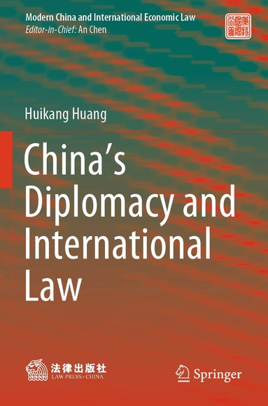 Huikang Huang - China’s Diplomacy and International Law, Häftad