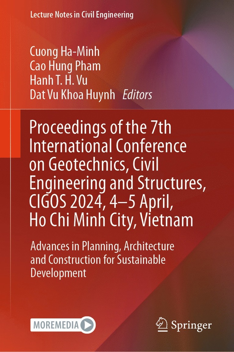 Proceedings of the 7th International Conference on Geotechnics, Civil Engineering and Structures, CIGOS 2024, 4-5 April, Ho Chi Minh City, Vietnam 1