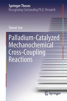 Palladium-Catalyzed Mechanochemical Cross-Coupling Reactions 1